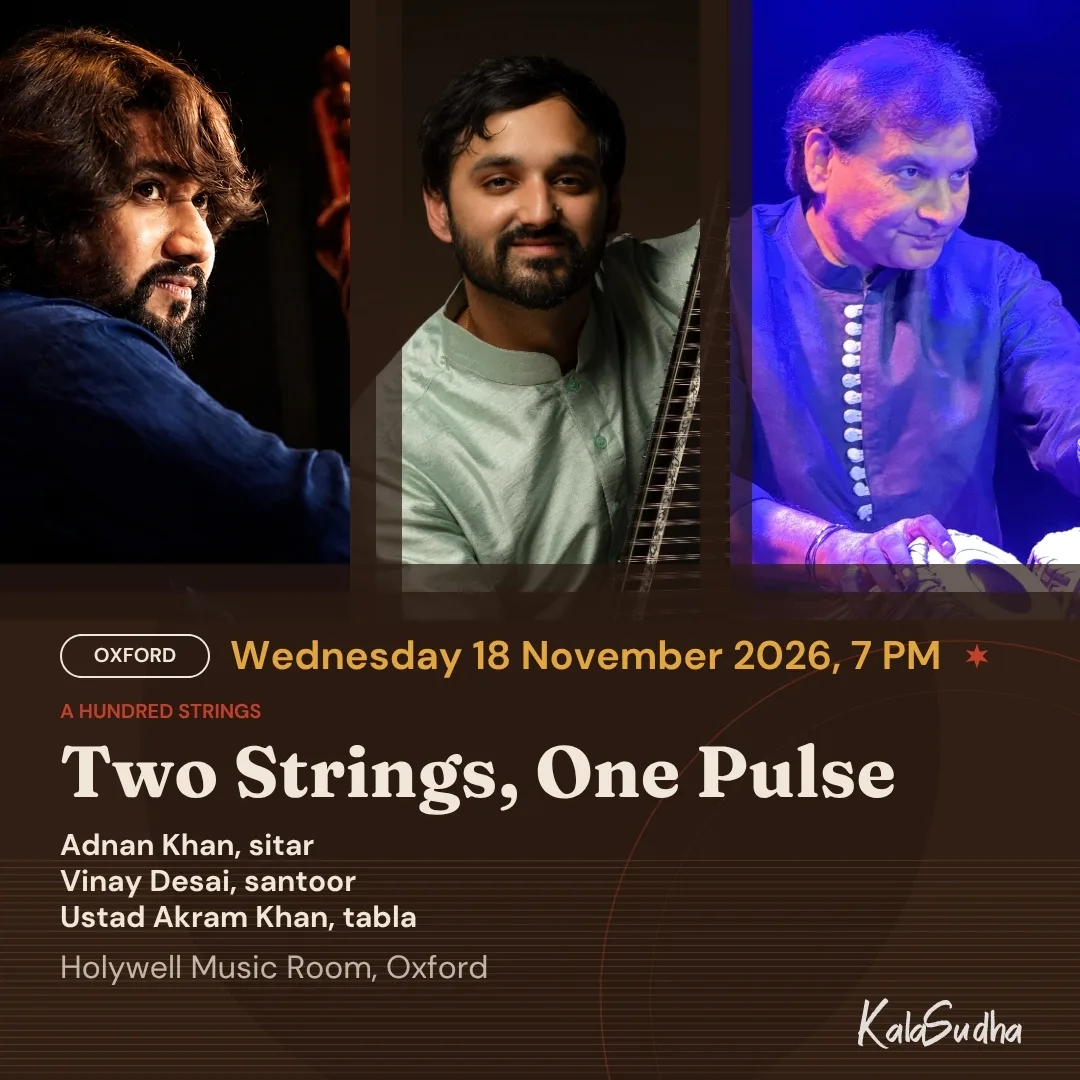 Square promotional image of Adnan Khan, Vinay Desai and Ustad Akram Khan above the words Two Strings, One Pulse, Wednesday 18 November 2026, 7pm, Holywell Music Room, Oxford